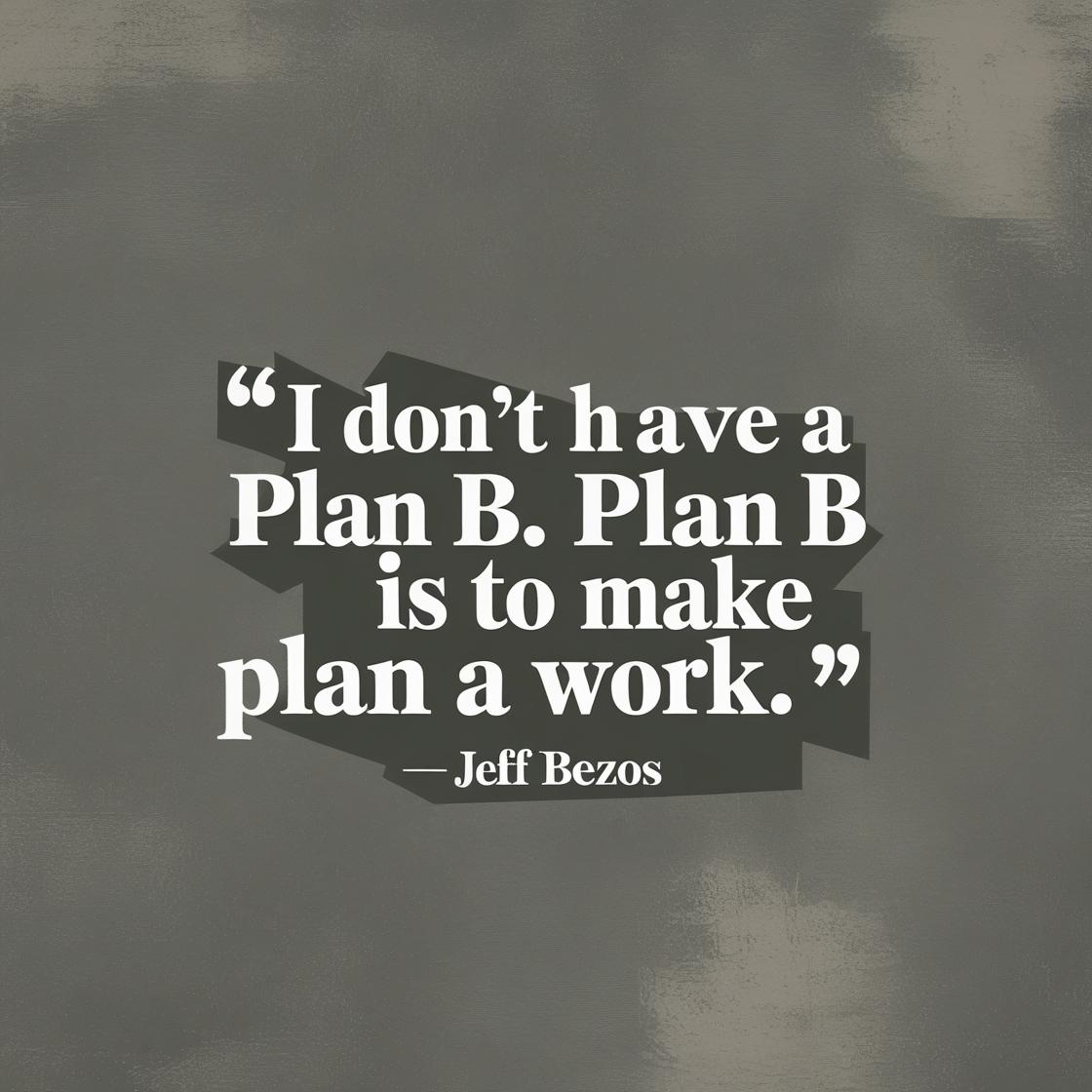 No Plan B