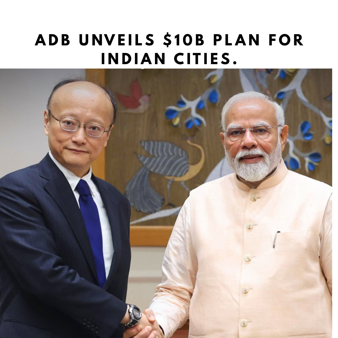 ADB President Masato Kanda pledges $10 Billion for Urban Infrastructure in India