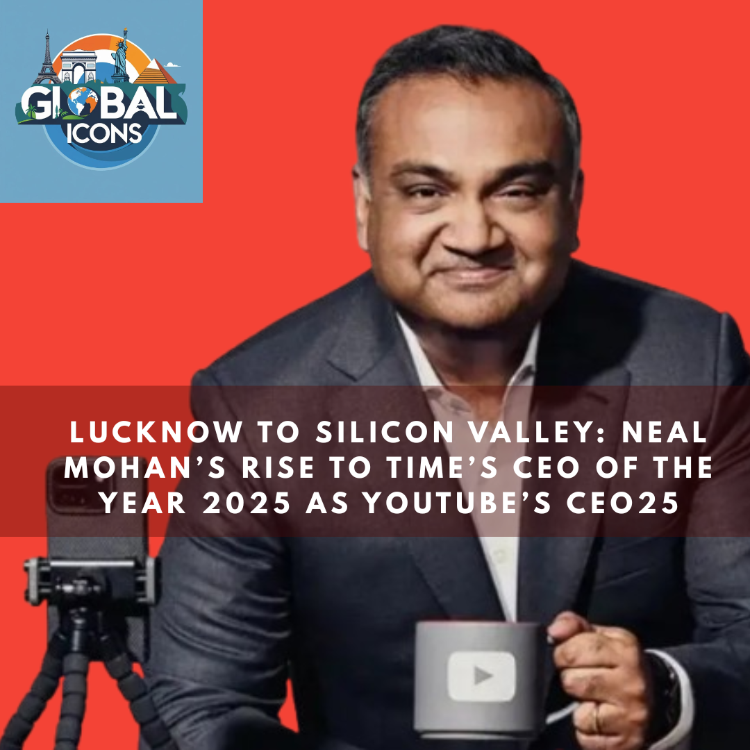 Lucknow to Silicon Valley: Neal Mohan’s Rise to TIME’s CEO of the Year 2025 as YouTube’s CEO