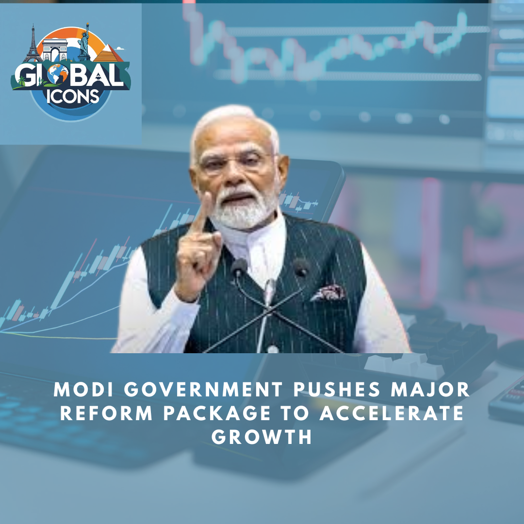Modi Government Pushes Major Reform Package to Accelerate Growth